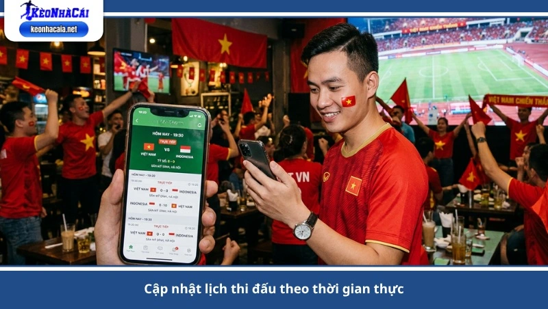 cập nhật lịch thi đấu theo thời gian thực