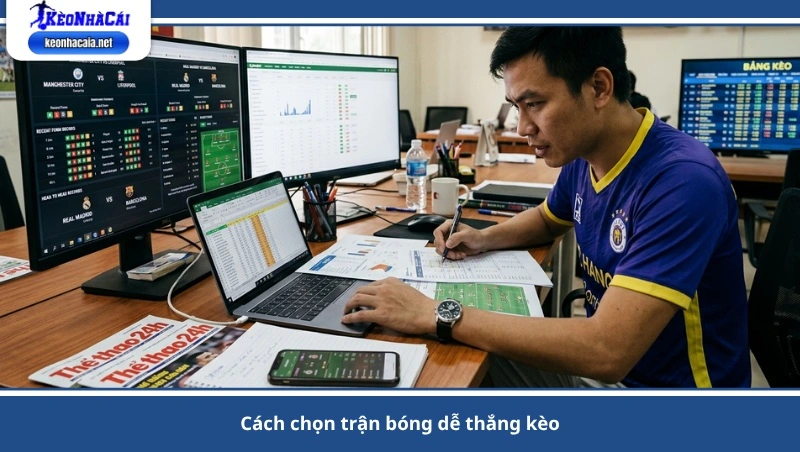 cách chọn trận bóng dễ thắng kèo
