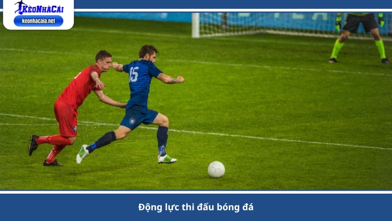 động lực thi đấu bóng đá