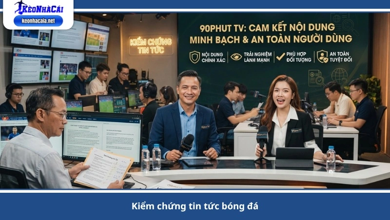 kiểm chứng tin tức bóng đá
