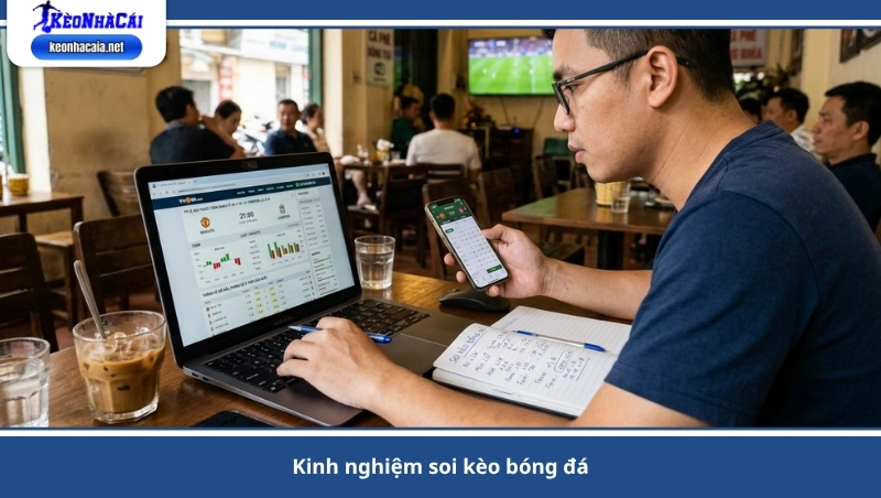 kinh nghiệm soi kèo bóng đá