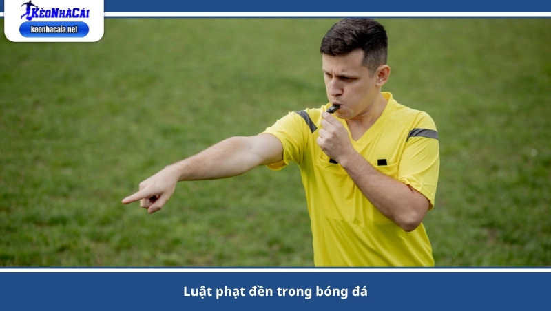 luật phạt đền trong bóng đá