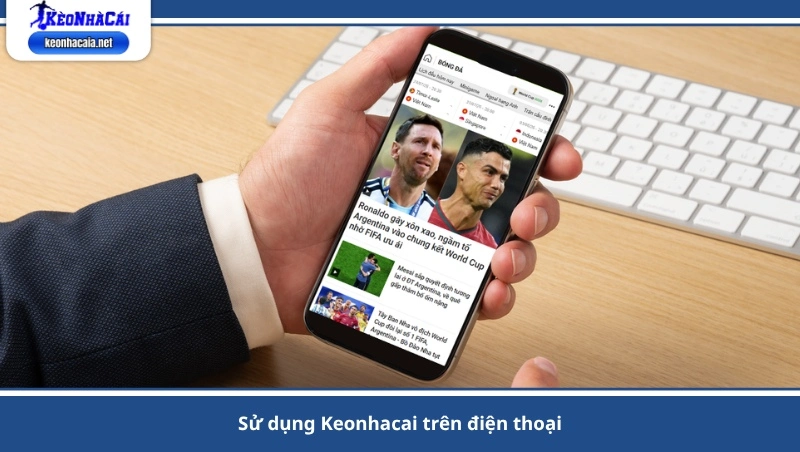 sử dụng Keonhacai trên điện thoại